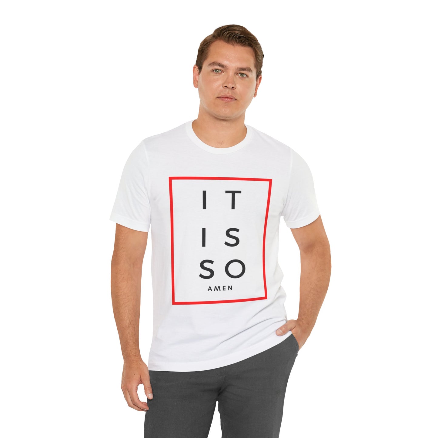 It is so