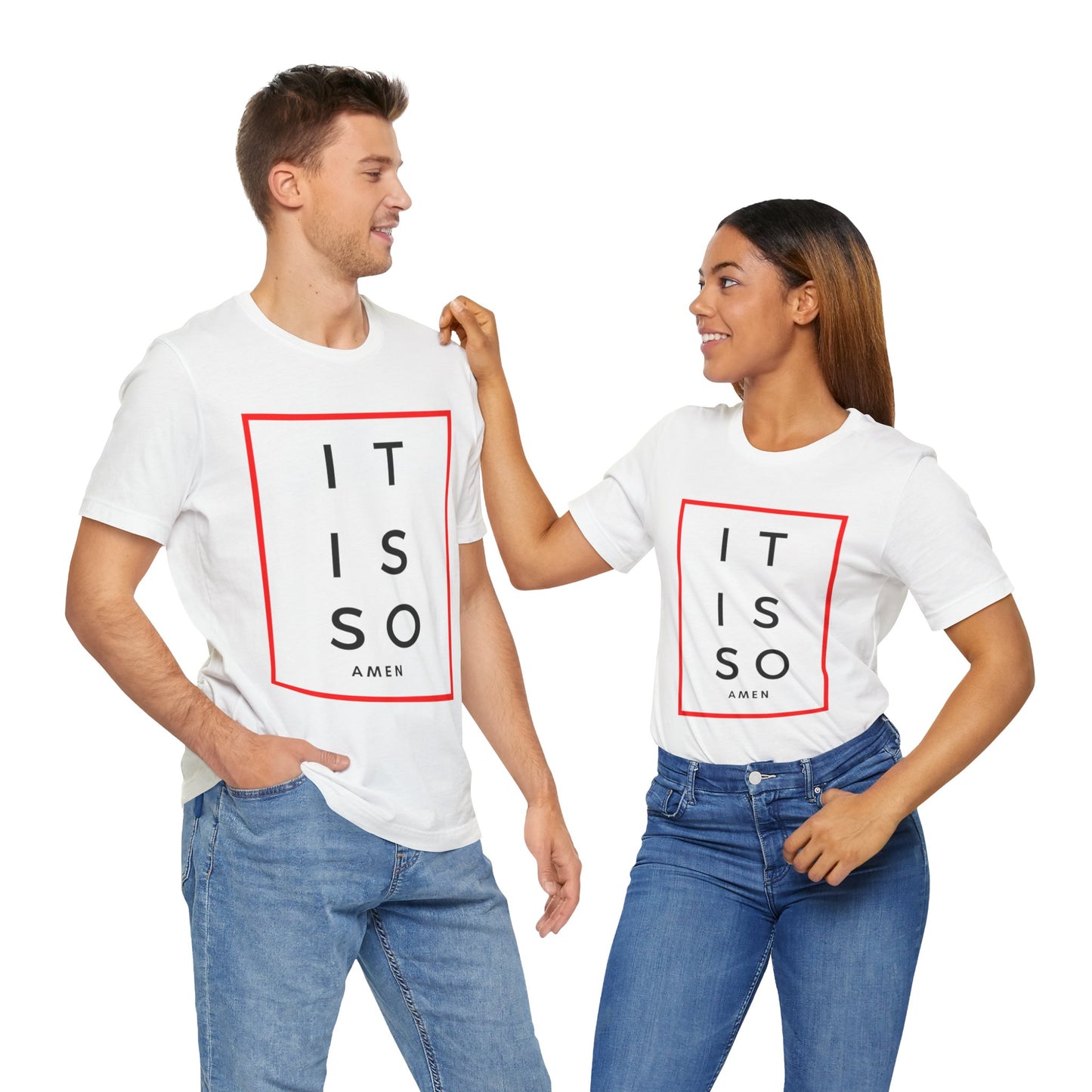 It is so