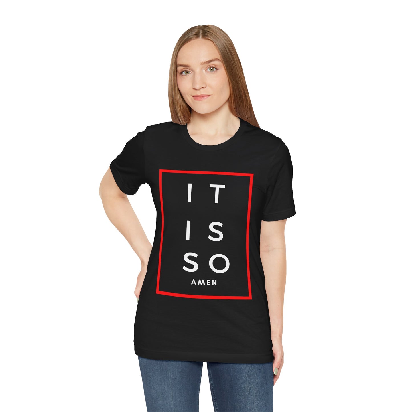 It is so