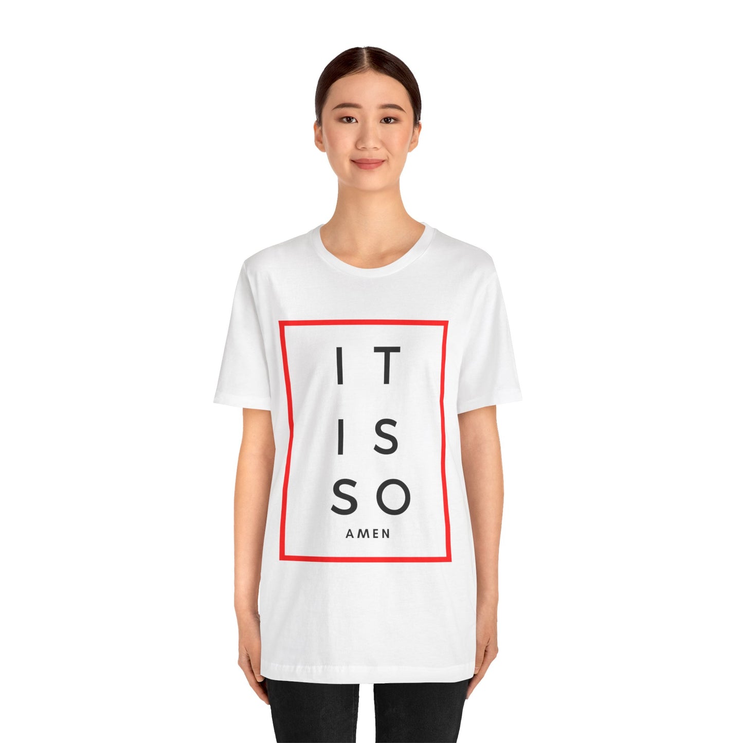 It is so