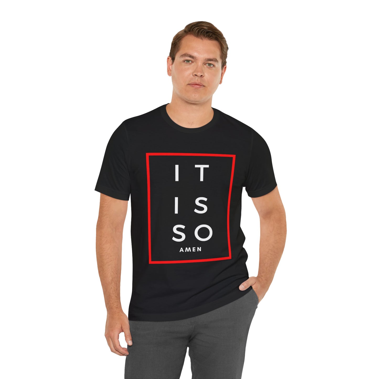 It is so