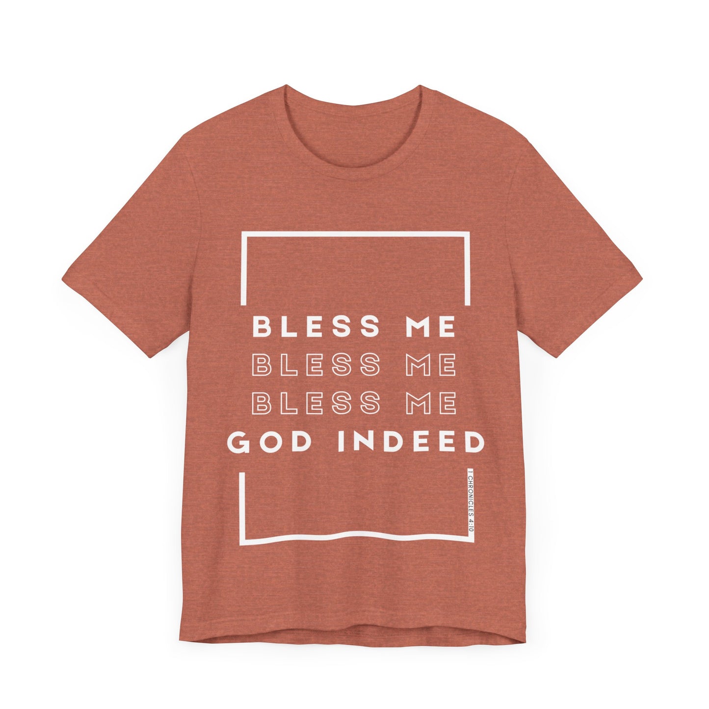 Bless Me Indeed Unisex Tee