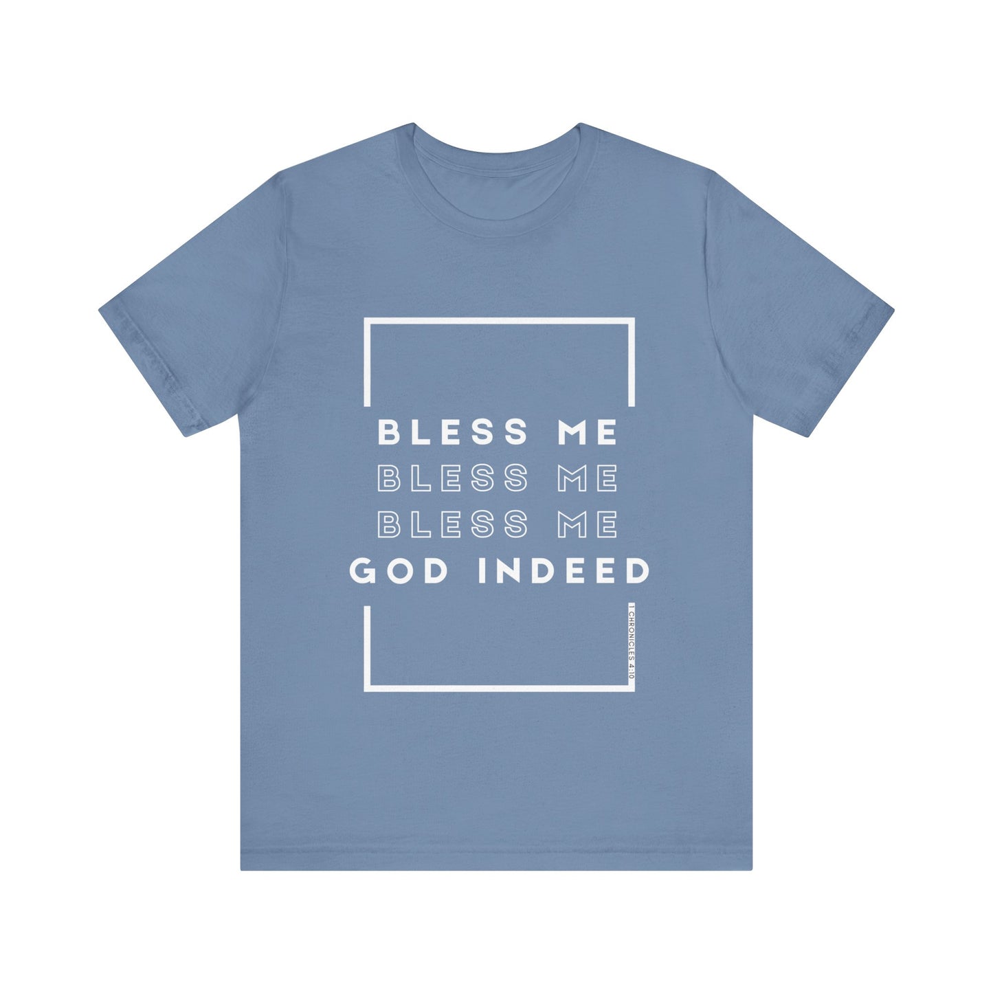 Bless Me Indeed Unisex Tee