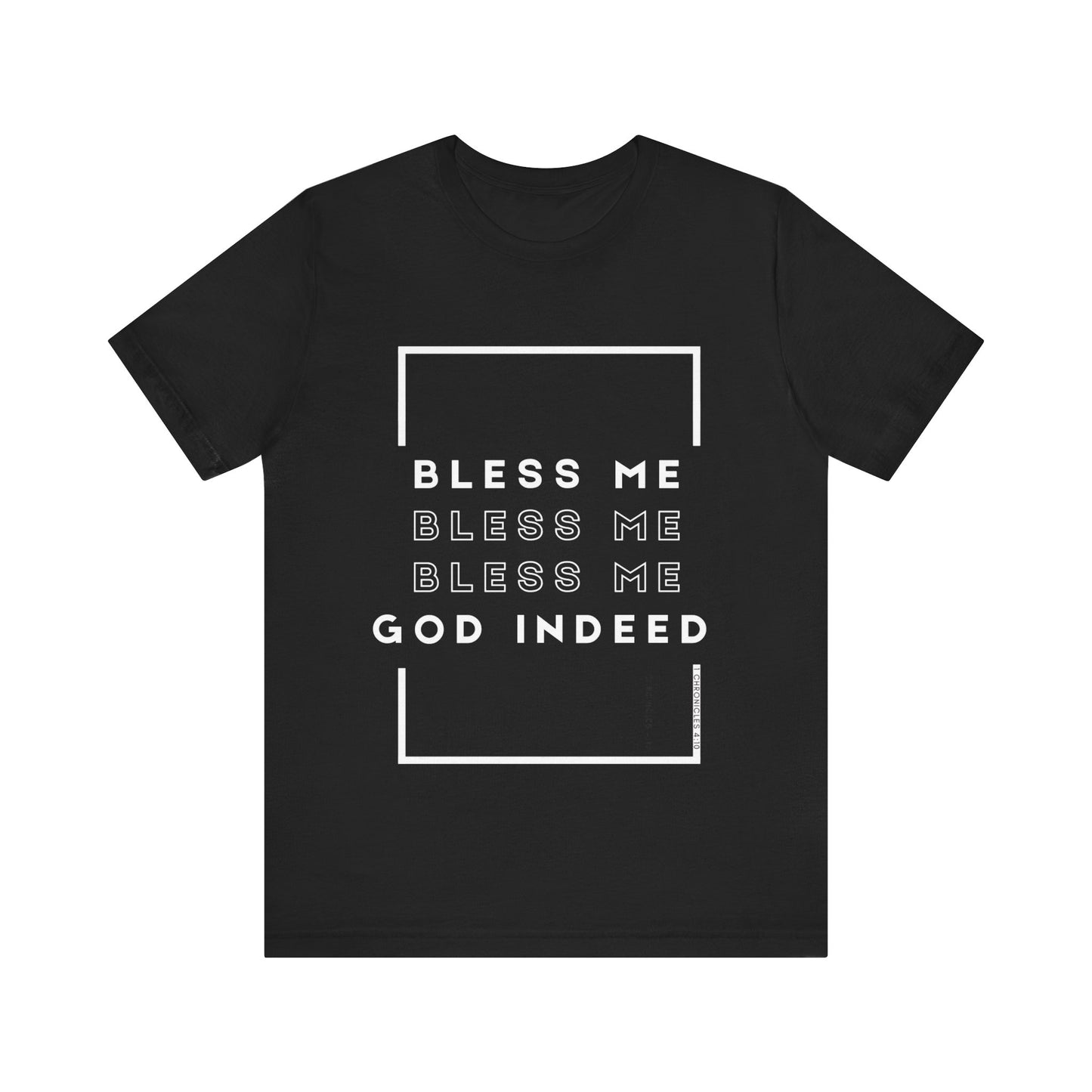 Bless Me Indeed Unisex Tee