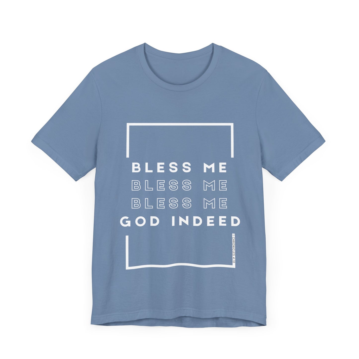 Bless Me Indeed Unisex Tee