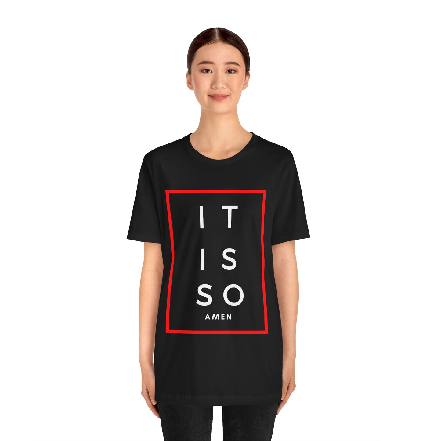 It is so