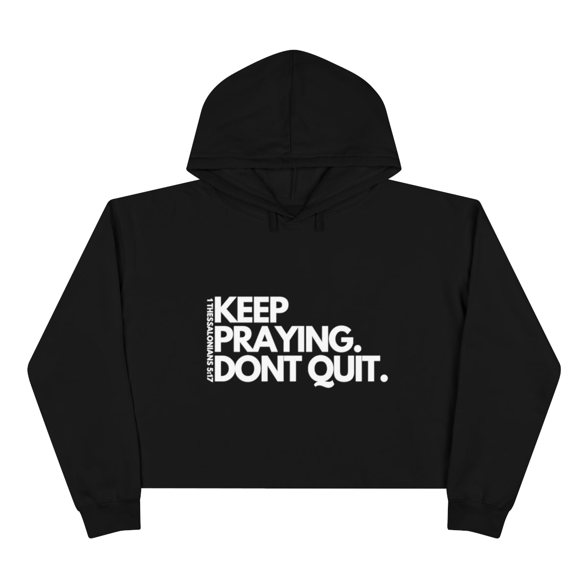 Keep Praying - Crop Hoodie